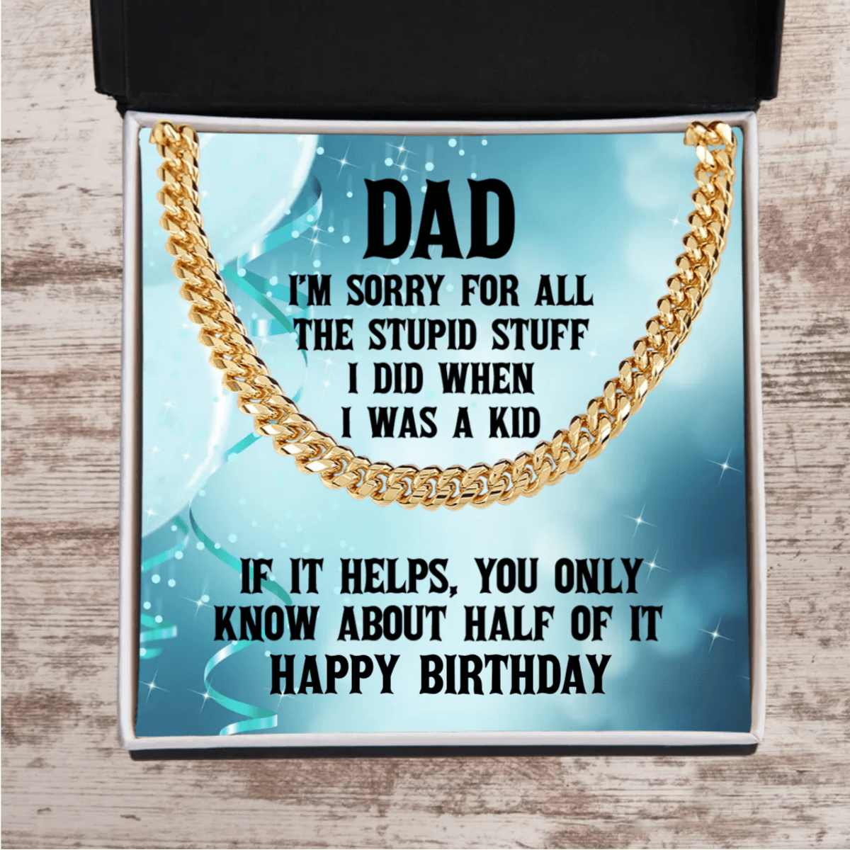 Funny Personalized Birthday, Father's Day, Christmas Holiday Gift for Dad Cuban Chain Link Necklace - Sorry Dad for All the Stupid Stuff - Mallard Moon Gift Shop