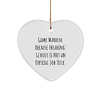 Game Warden Heart Ornament, Funny Quote, Unique Gifts for Men, 'Game Warden. Because Freaking' genius Is Not An Official Job Title.', Christmas Ornament Gifts from Family to Friends