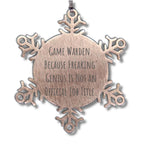 Game Warden Humor Gifts Funny Snowflake Ornaments for Christmas, Gifts for Game Wardens, Shatterproof Stainless Steel Unique Presents