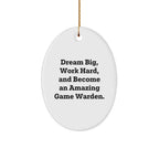 Game Warden Oval Ornament, Inspirational Quote, Gifts from Men to Game Wardens, 'Dream Big, Work Hard'