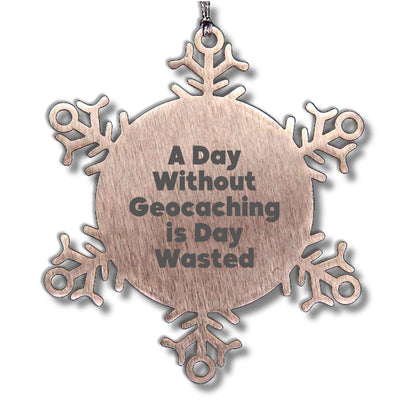 Geocaching Enthusiasts' Snowflake Ornaments, Funny Gifts from Friends for Geocaching, Men, Women, Family, Christmas Unique Treasures