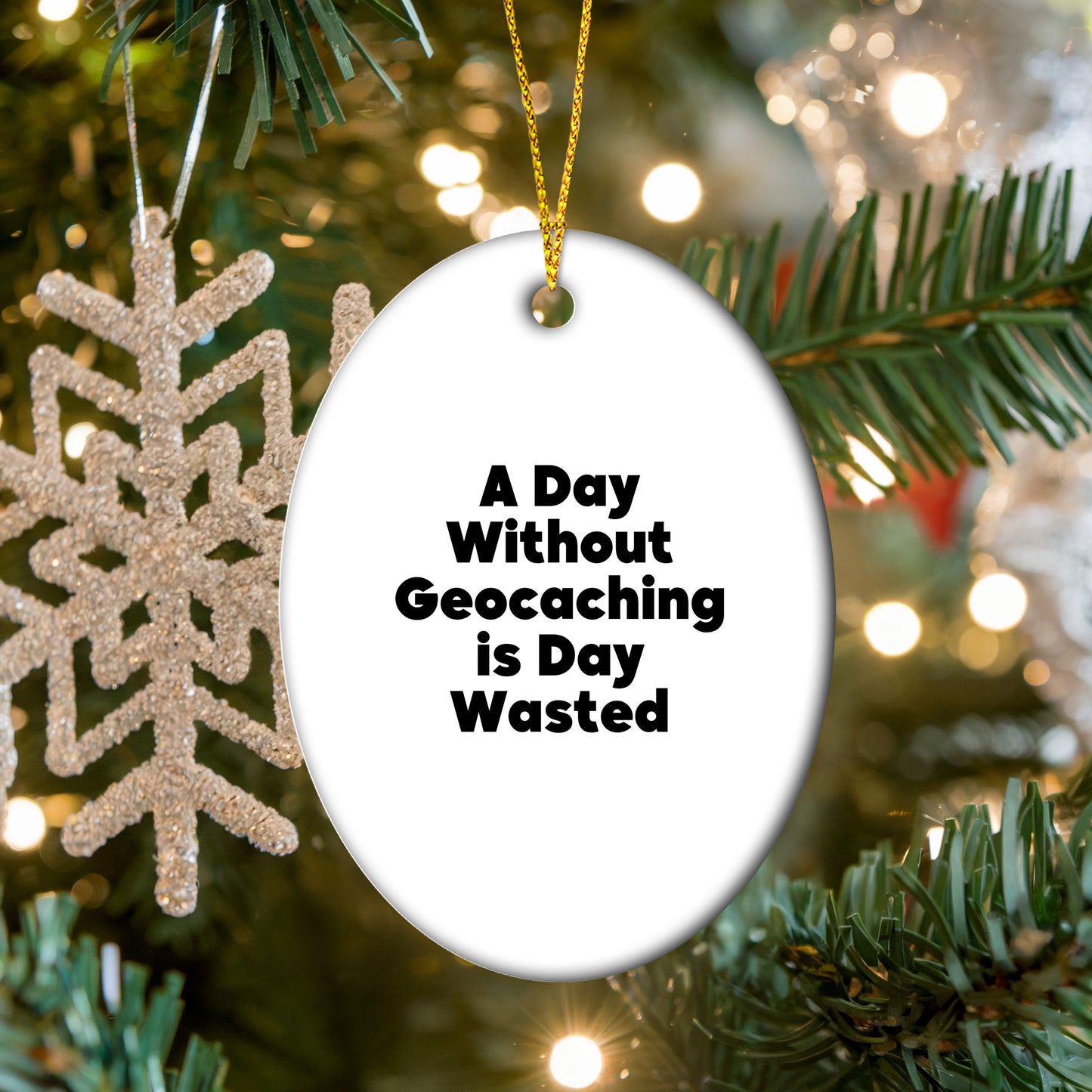 Geocaching Fun Gifts for Friends and Family - 'A Day Without Geocaching Is Day Wasted' Oval Ornament, White, Christmas Unique Gifts from Men, Women, Geocaching Enthusiasts