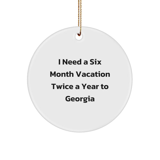 Georgia Circle Ornament, Funny Quote Gifts for Men, Women, Friends, Coworkers, and Family, Holiday Season Decorations