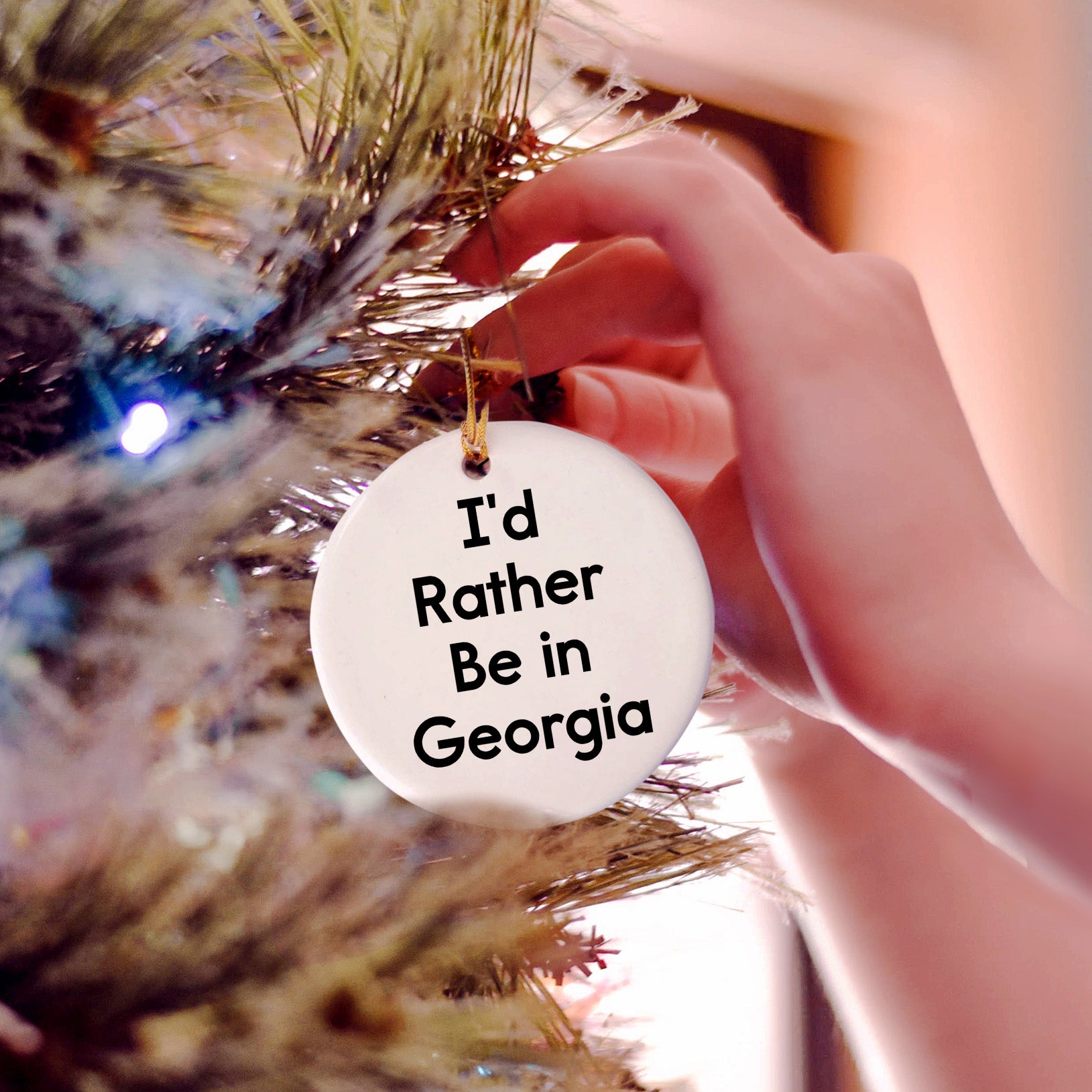 Georgia Circle Ornament, 'I'd Rather Be in Georgia' Funny Quote, Gifts for Georgia Lovers, Christmas Unique Gifts from Friends or Family