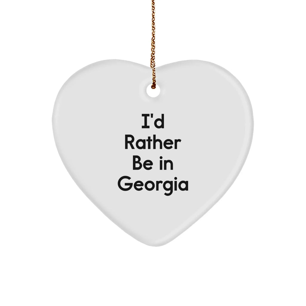 Georgia Heart Ornament, Funny Quote Gifts from Men, Women, Friends, Family - I'd Rather Be In Georgia, Christmas Decorations for Home or Office