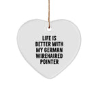 German Wirehaired Pointer Dog Heart Ornament, Funny Quote Gifts from Men to Friends for Christmas