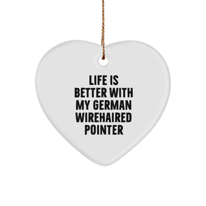 German Wirehaired Pointer Dog Heart Ornament, Funny Quote Gifts from Men to Friends for Christmas