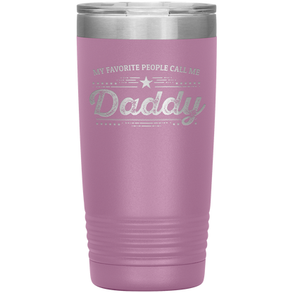 Gift For Dad - My Favorite People Call Me Daddy Laser-etched Insulated Stainless-Steel Tumbler - Mallard Moon Gift Shop