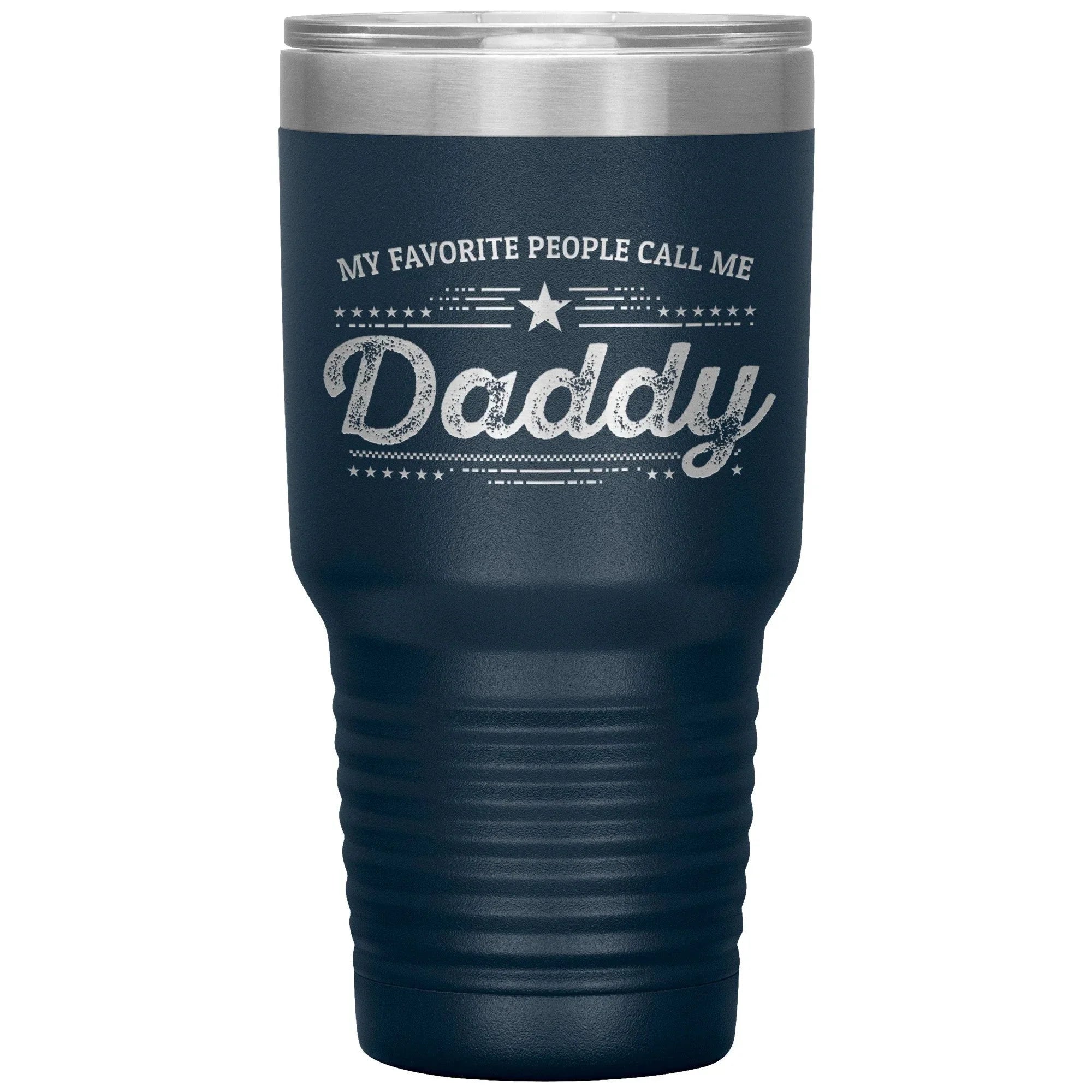 Gift For Dad - My Favorite People Call Me Daddy Laser-etched Insulated Stainless-Steel Tumbler