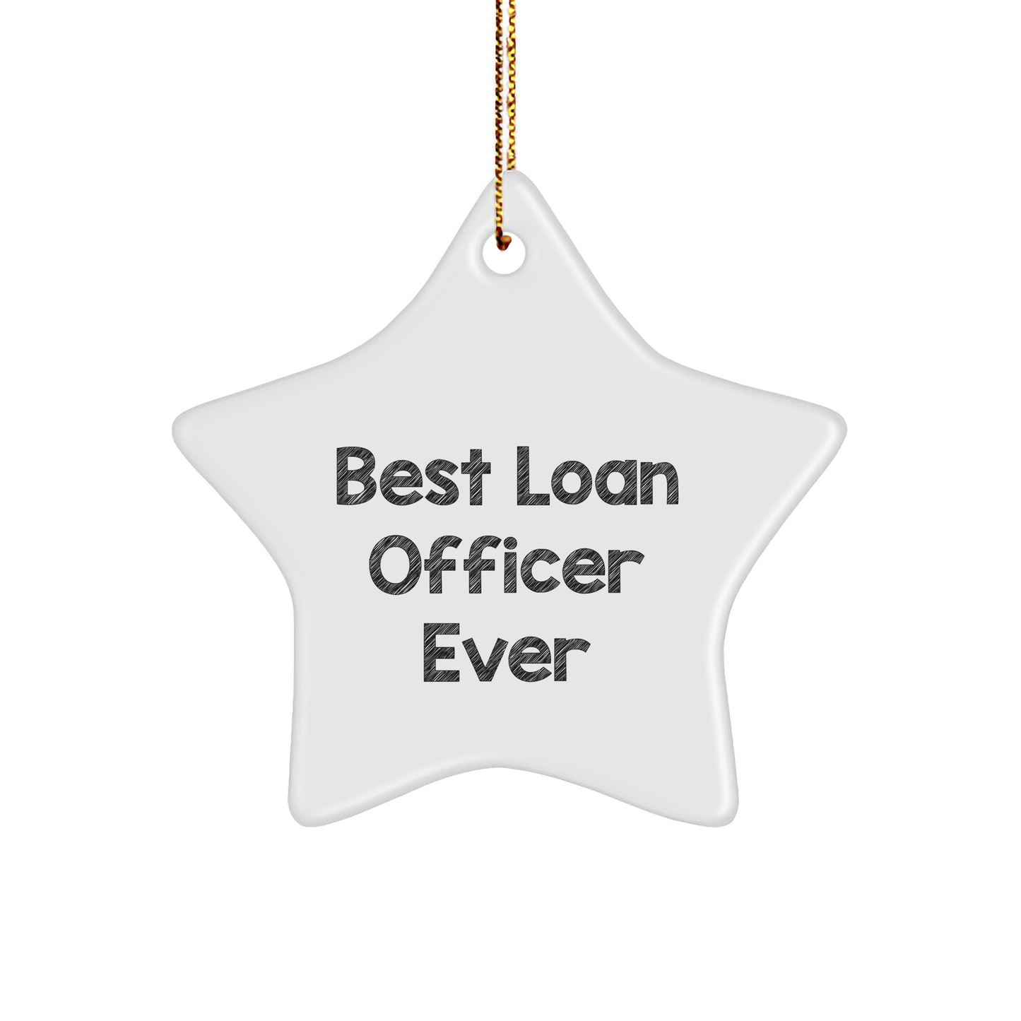 Gifts from Family to Best Loan Officer Ever - Star Ornament for Loan Officer's Christmas