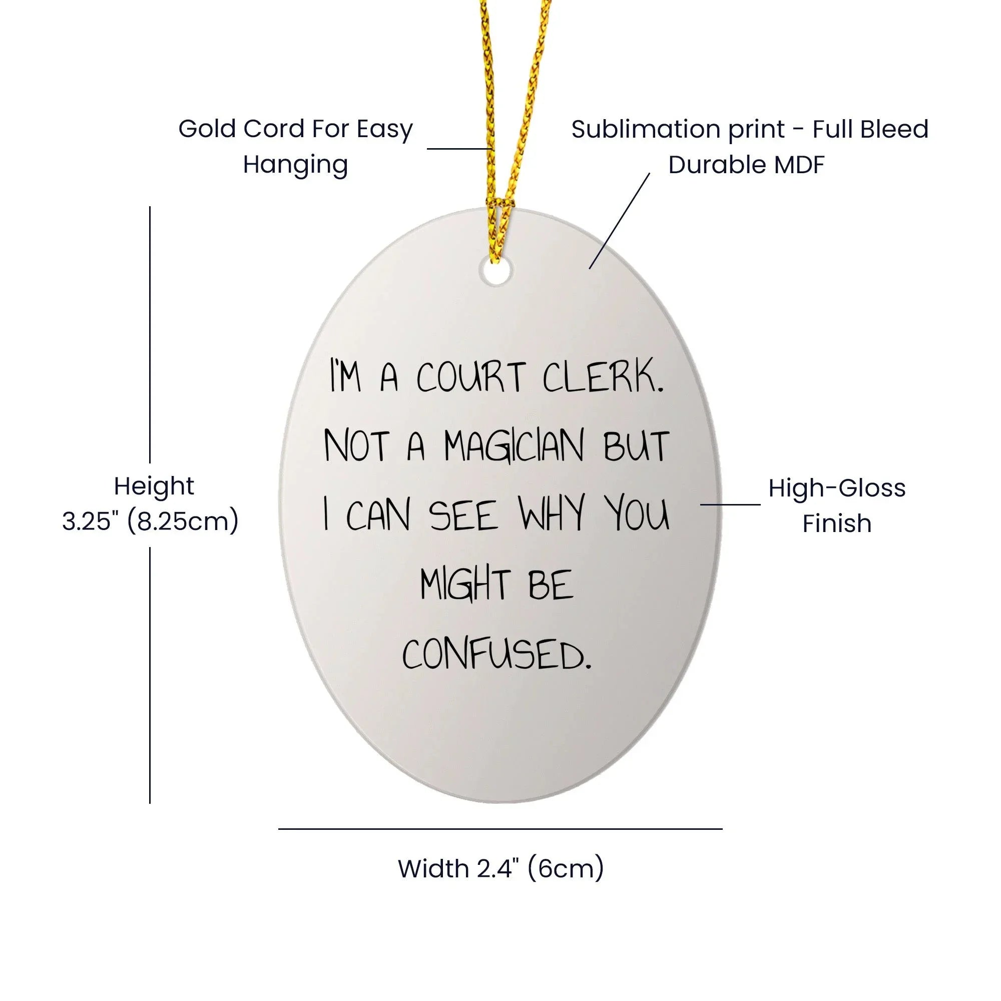 Gifts from Friends, Family, and Coworkers - 'I'm A Court Clerk' Oval Ornament for Court Clerks, Unique Christmas Unique Gift