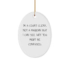 Gifts from Friends, Family, and Coworkers - 'I'm A Court Clerk' Oval Ornament for Court Clerks, Unique Christmas Unique Gift