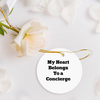 Gifts from Friends, Family, or Coworkers - 'My Heart Belongs To A Concierge' Circle Ornament, Concierge Gifts for Christmas