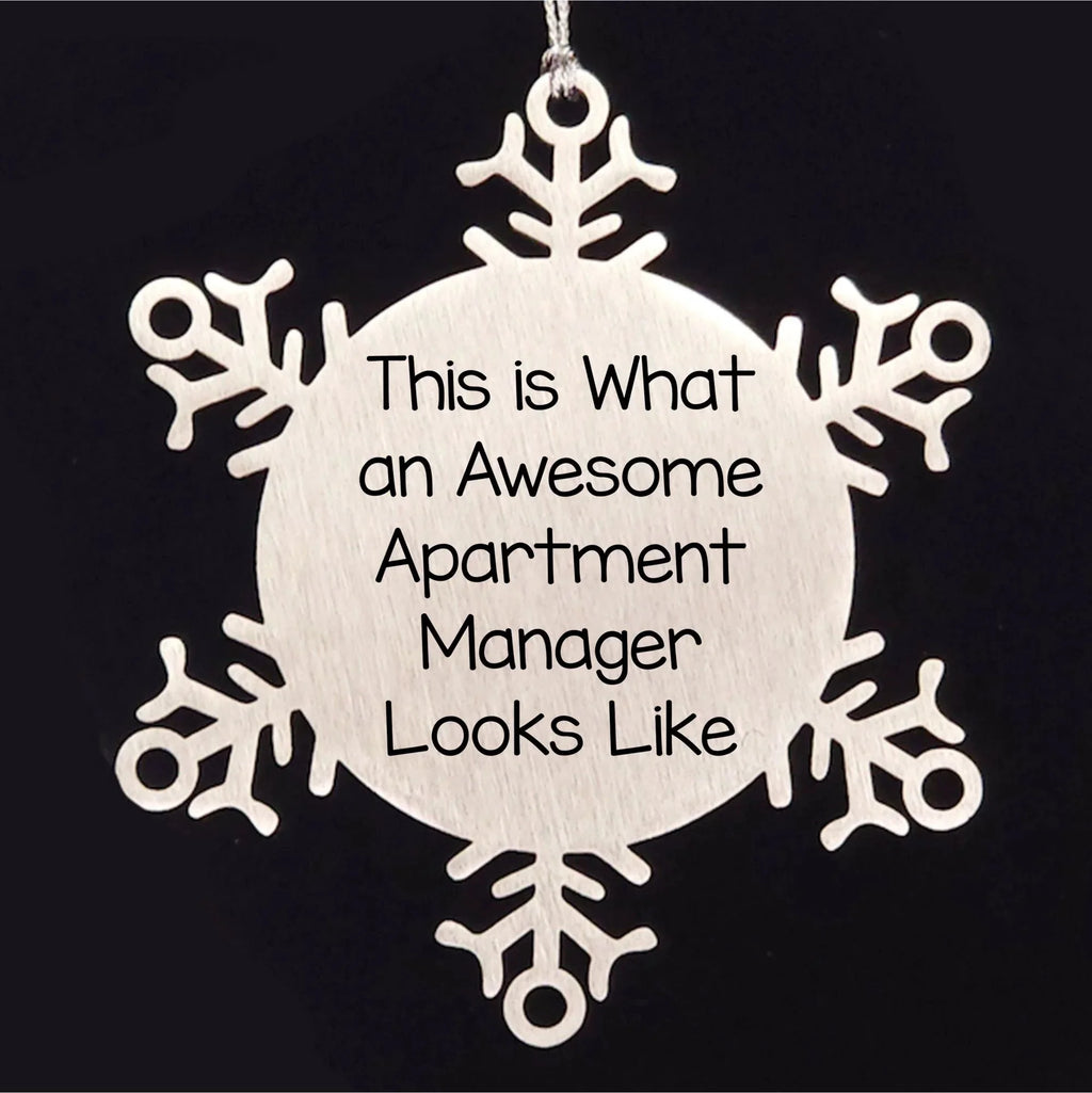 Gifts from Friends, Family, or Coworkers to Awesome Apartment Managers - Snowflake Ornament, This Is What An Awesome Apartment Manager Looks Like, Christmas Unique
