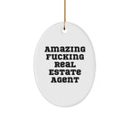 Gifts from Friends and Family, 'Amazing F--king Real Estate Agent' Oval Ornament for Christmas