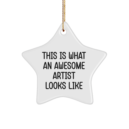 Gifts from Friends and Family - This Is What An Awesome Artist Looks Like, Star Ornament, White Color, Christmas Unique Gifts