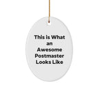 Gifts from Friends and Family - This Is What an Awesome Postmaster Looks Like, Oval Ornament for Christmas