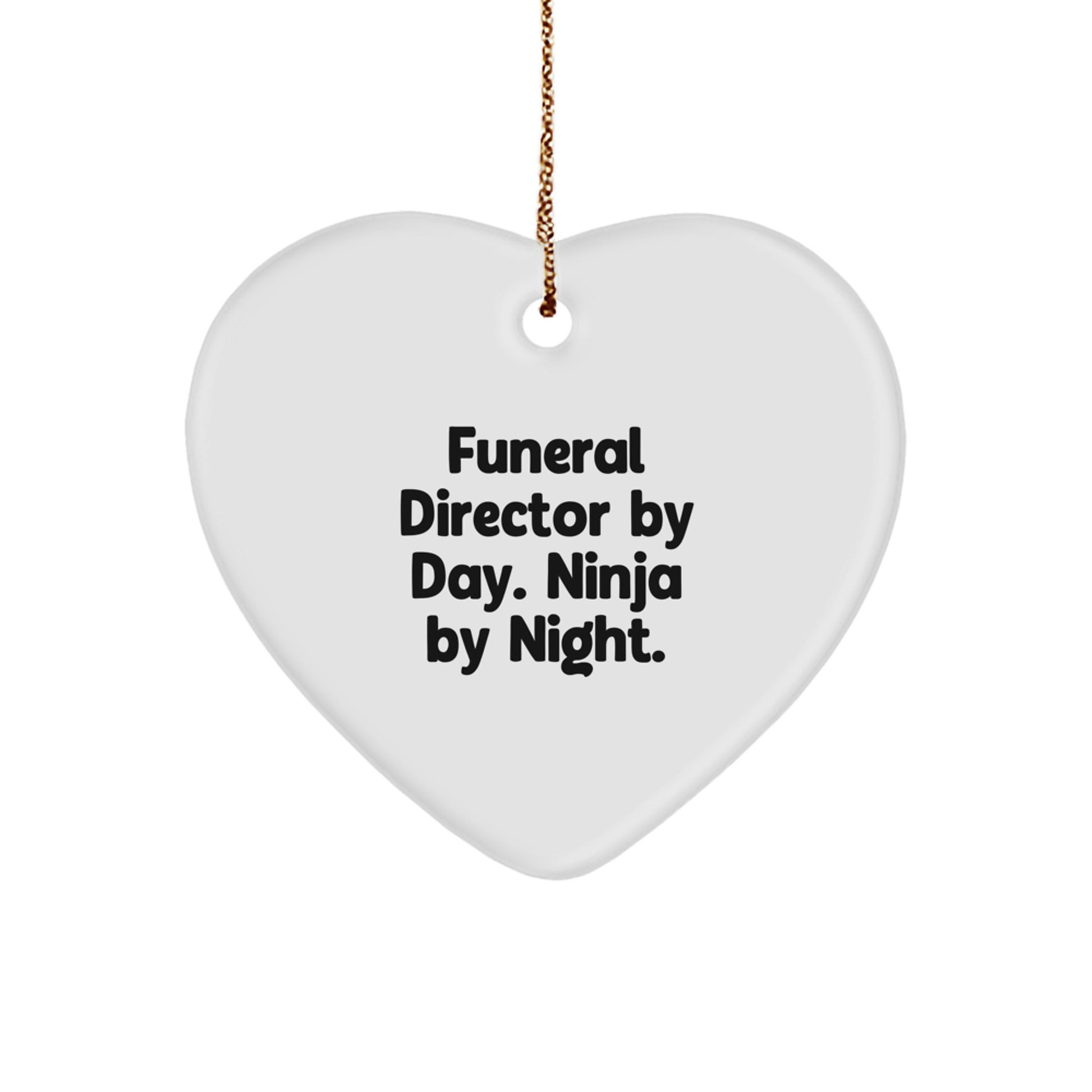 Gifts from Friends and Family for Funeral Directors - 'By Day. Ninja By Night.' Heart Ornament, Christmas Unique Presents
