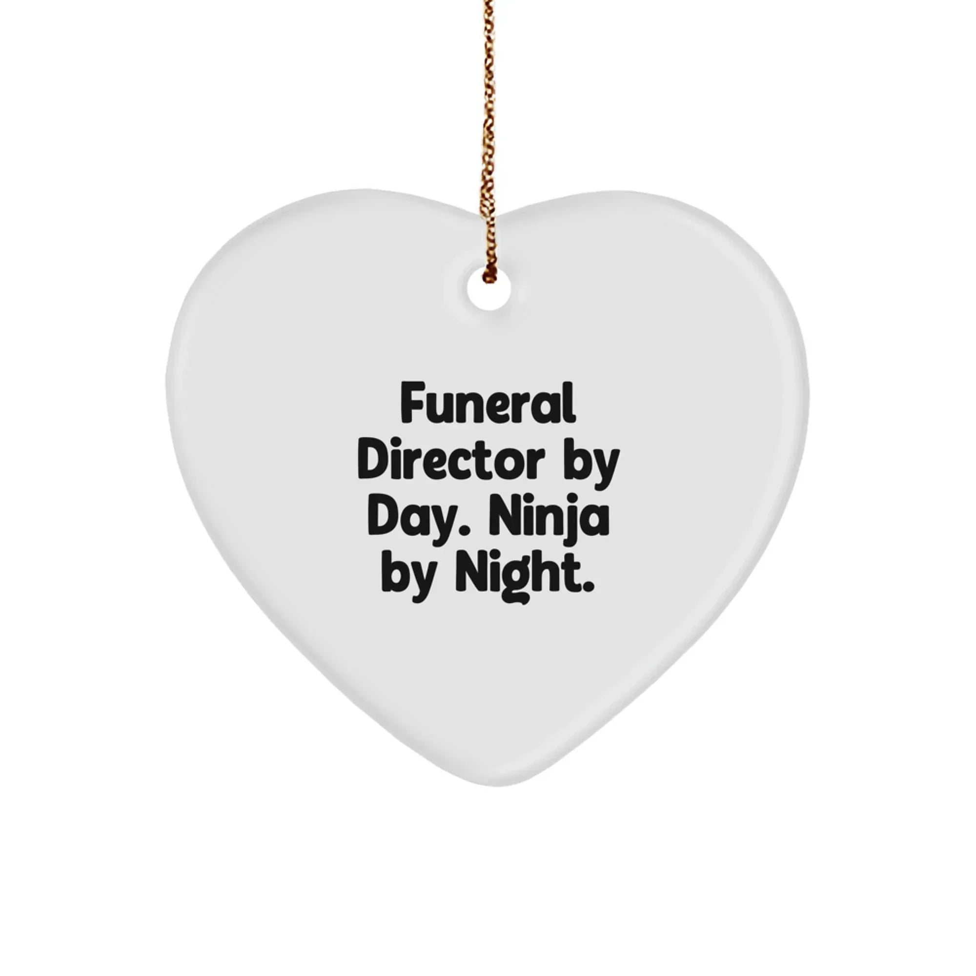Gifts from Friends and Family for Funeral Directors - 'By Day. Ninja By Night.' Heart Ornament, Christmas Unique Presents