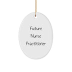 Future Nurse Practitioner Oval Christmas Tree Ornament with Funny Quote