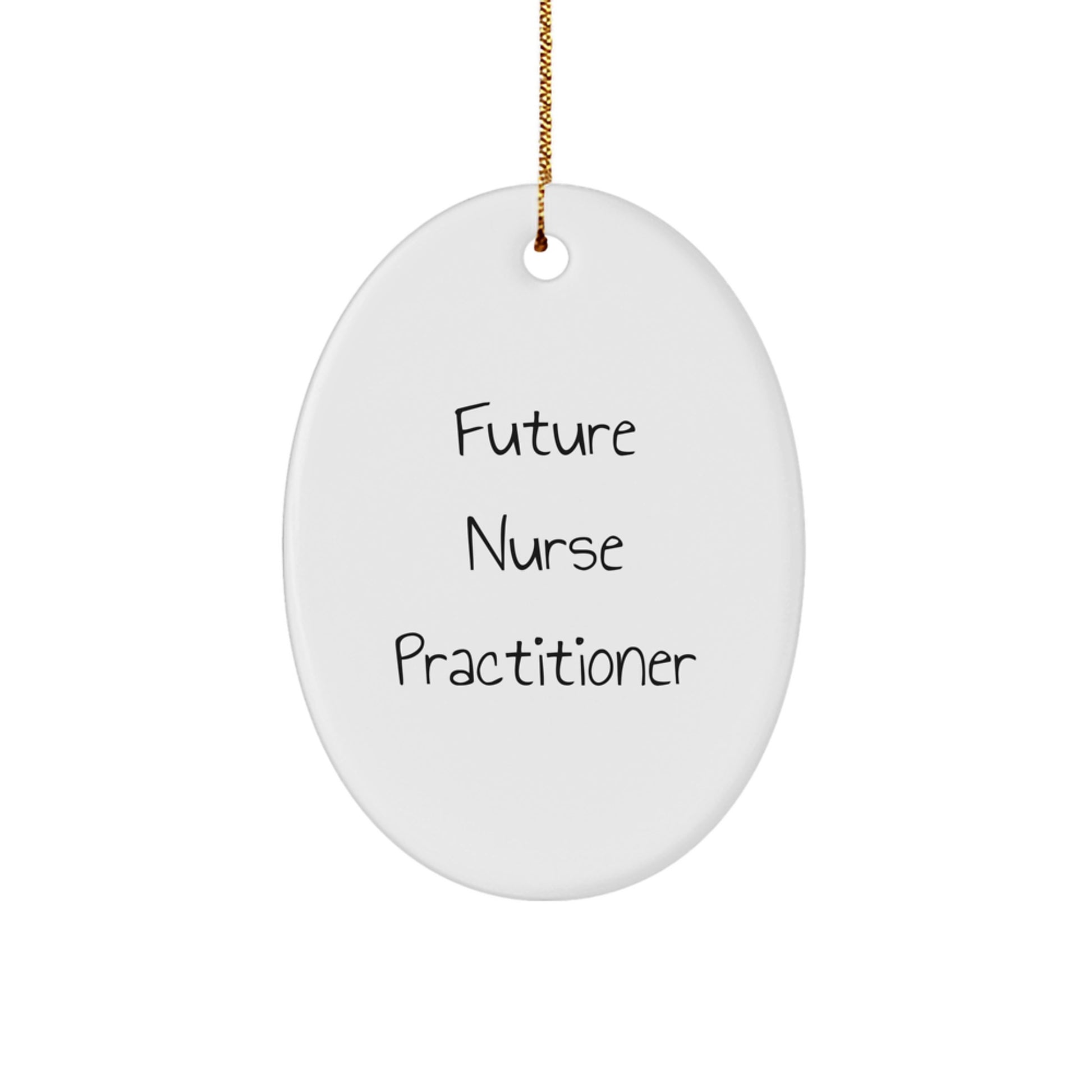 Future Nurse Practitioner Oval Christmas Tree Ornament with Funny Quote