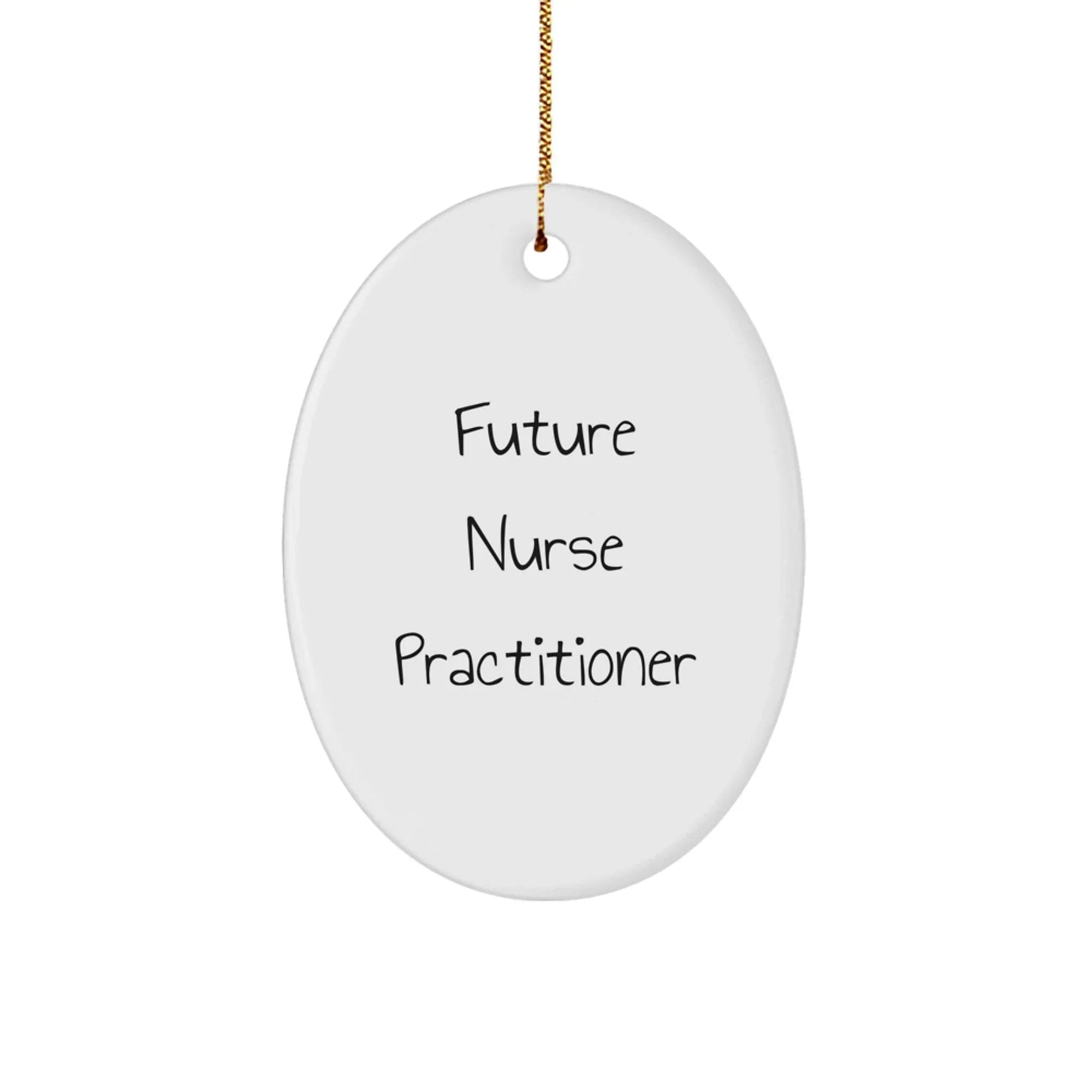 Future Nurse Practitioner Oval Christmas Tree Ornament with Funny Quote