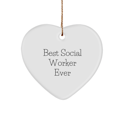 Gifts from Friends for Best Social Worker Ever White Heart Ornament, Funny Quote, Christmas Unique
