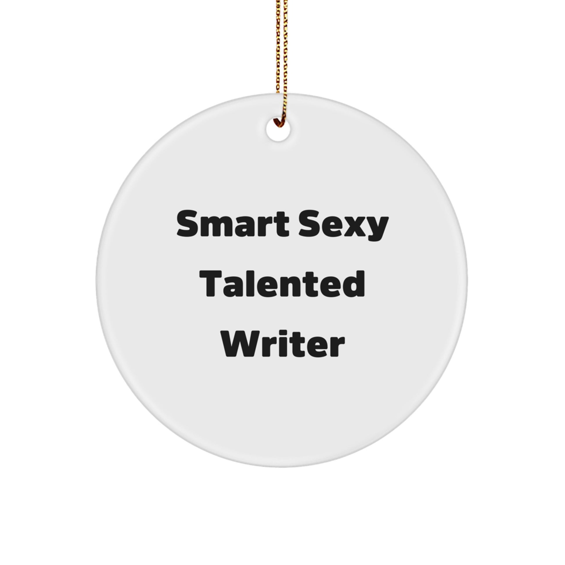 Gifts from Friends for the Smart Sexy Talented Writer, 'Writer's Wisdom' Circle Ornament, Christmas Unique Gifts
