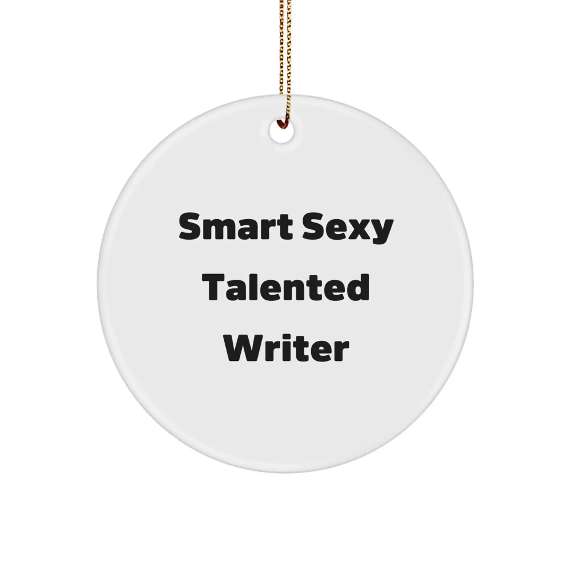 Gifts from Friends for the Smart Sexy Talented Writer, 'Writer's Wisdom' Circle Ornament, Christmas Unique Gifts