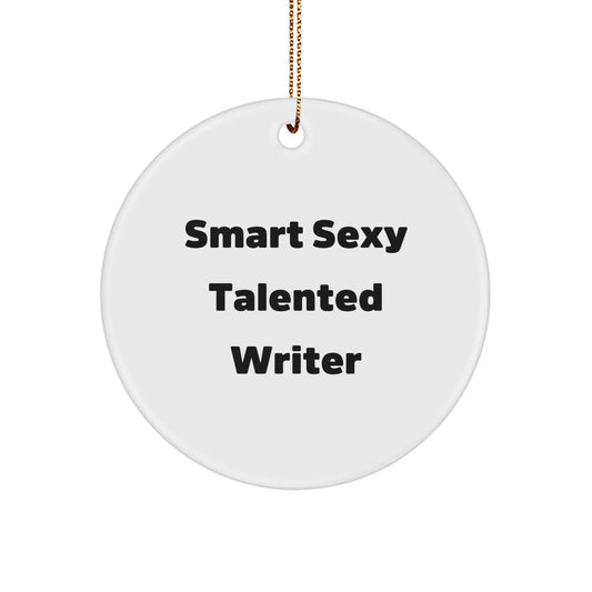 Gifts from Friends for the Smart Sexy Talented Writer, 'Writer's Wisdom' Circle Ornament, Christmas Unique Gifts