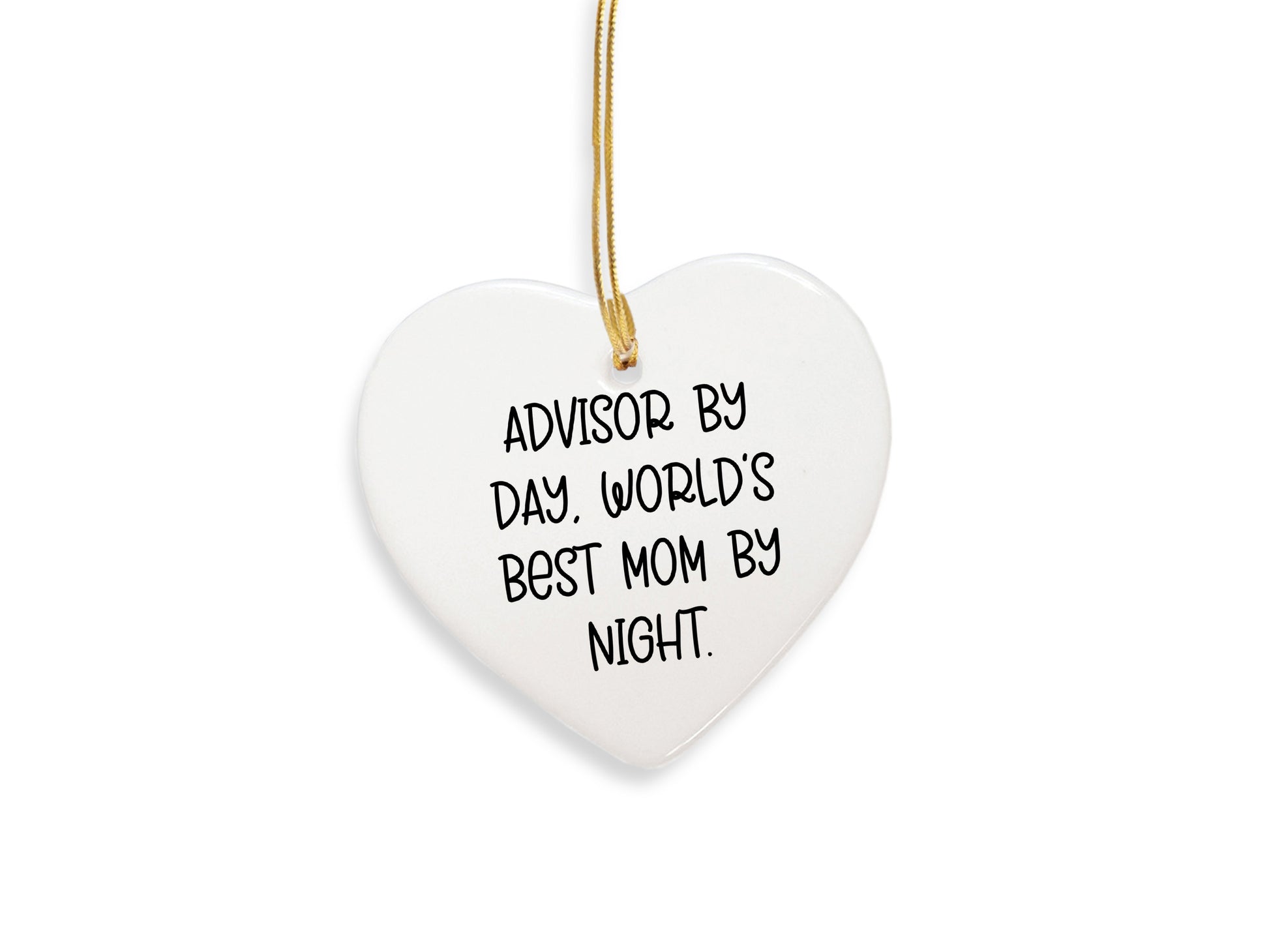 Gifts from Men, Funny Advisor by Day, World's Best Mom By Night, Heart Ornament, Christmas Unique Gifts for Advisor
