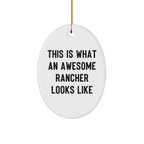 Gifts from Men for Awesome Rancher Oval Ornament This Is What an Awesome Rancher Looks Like, Unique Christmas Unique Gifts for Men