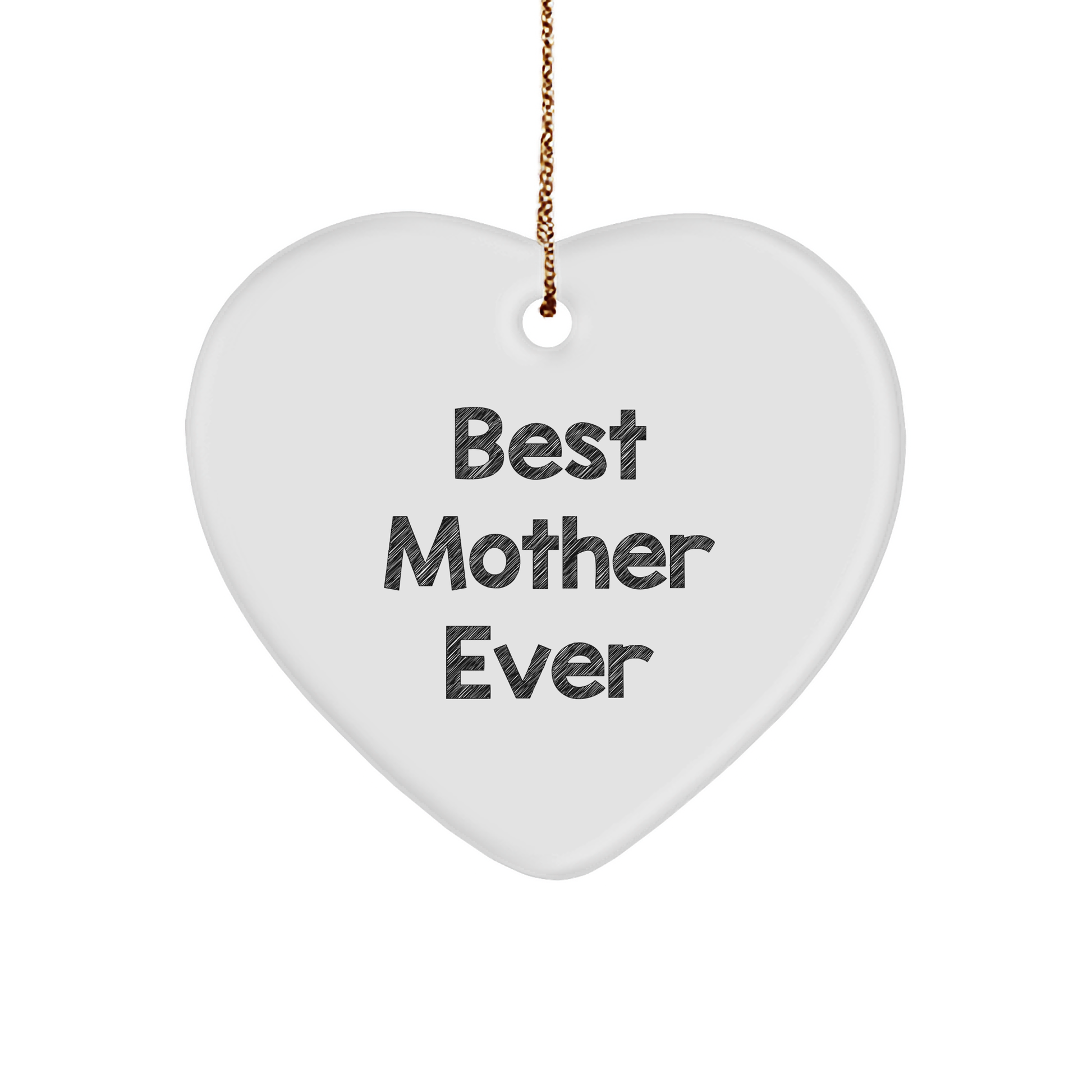Gifts from Men for Best Mother Ever Heart Ornament, White, 2.75" Tall, Perfect for Christmas