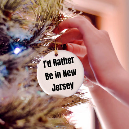 Gifts from Men to Friends - I'd Rather Be In New Jersey Circle Ornament - Unique Christmas Unique Gifts