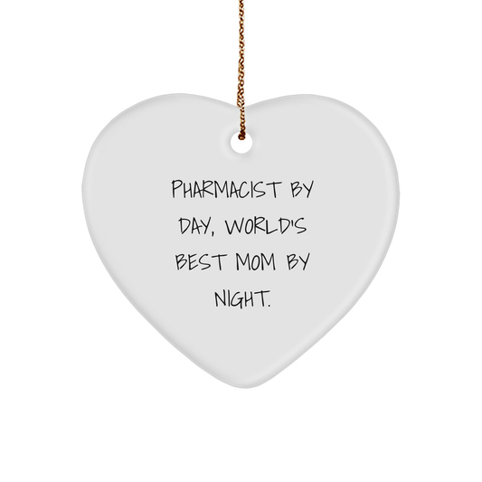 Gifts from Mom, Pharmacist By Day, World's Best Mom By Night., Heart Ornament for Pharmacist Friends and Family - Unique Christmas Unique Gifts