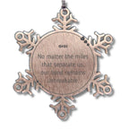 Gigi Long Distance Relationship Gifts, No matter the miles that separate us, Cute Love Snowflake Ornament For Gigi, Birthday Christmas Unique Gifts For Gigi