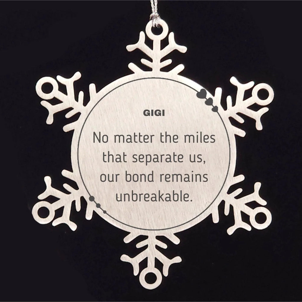 Gigi Long Distance Relationship Gifts, No matter the miles that separate us, Cute Love Snowflake Ornament For Gigi, Birthday Christmas Unique Gifts For Gigi