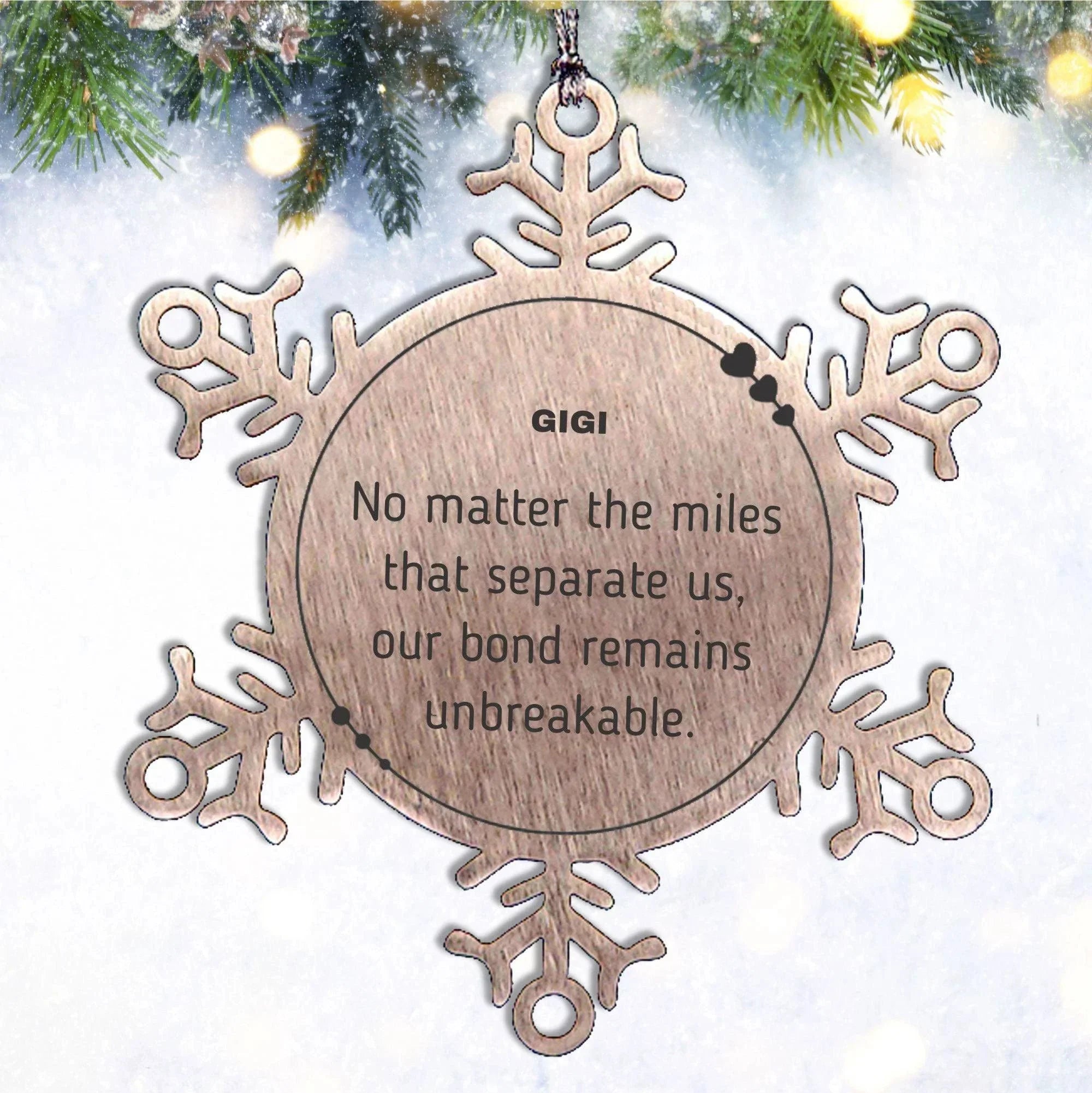 Gigi Long Distance Relationship Gifts, No matter the miles that separate us, Cute Love Snowflake Ornament For Gigi, Birthday Christmas Unique Gifts For Gigi