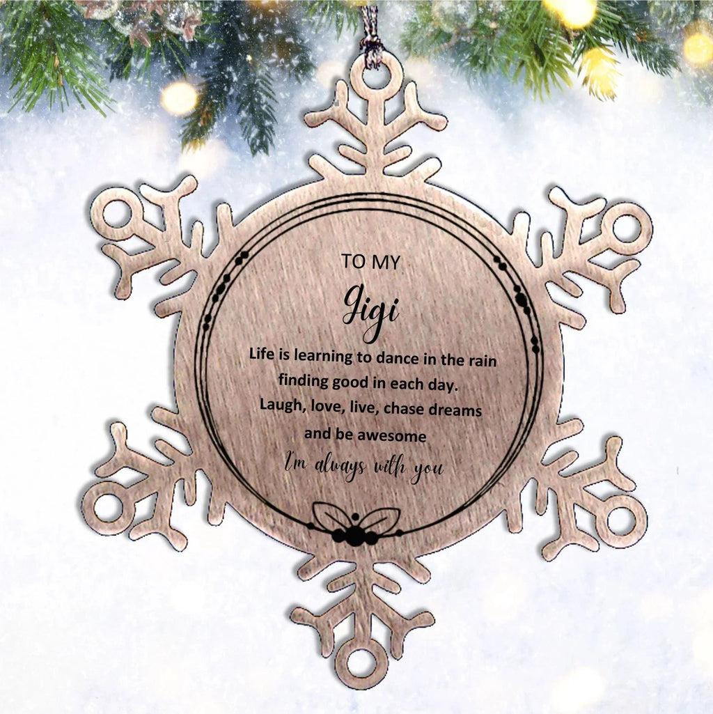 Gigi Snowflake Christmas Engraved Ornament Motivational Birthday Gifts - Life is learning to dance in the rain