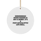 Gingerbread House Making Gifts, Funny Quote Circle Ornament, Gifts from Friends for Gingerbread House Making Enthusiasts, Christmas Unique Gifts