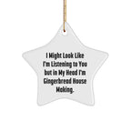 Gingerbread House Making Gifts from Friends, Funny Quote Star Ornament, White Star Shaped, Christmas Unique Gifts for Gingerbread House Making Enthusiasts