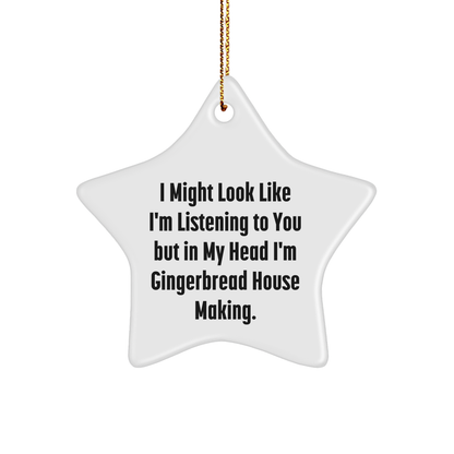 Gingerbread House Making Gifts from Friends, Funny Quote Star Ornament, White Star Shaped, Christmas Unique Gifts for Gingerbread House Making Enthusiasts