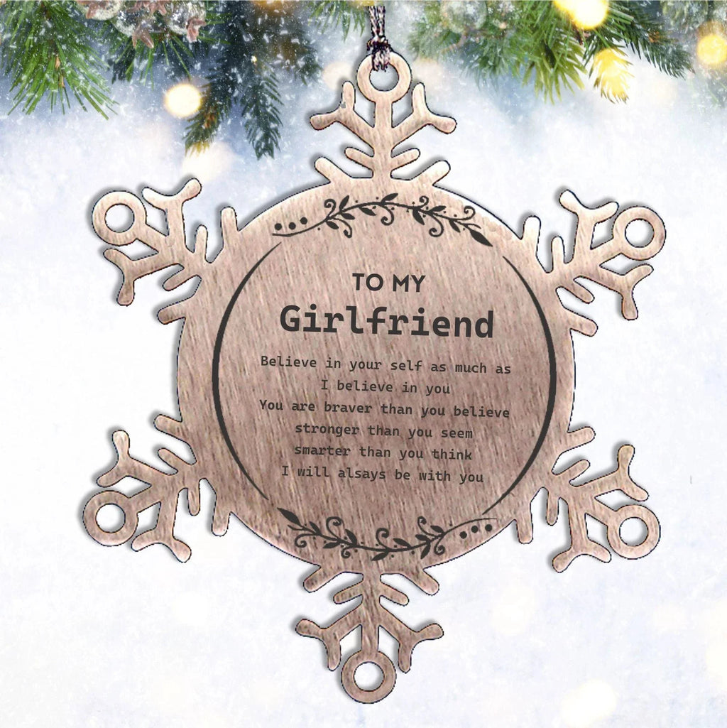 Girlfriend Snowflake Ornament Gifts, To My Girlfriend You are braver than you believe, stronger than you seem, Inspirational Gifts For Girlfriend Ornament, Birthday, Christmas Gifts For Girlfriend Men Women