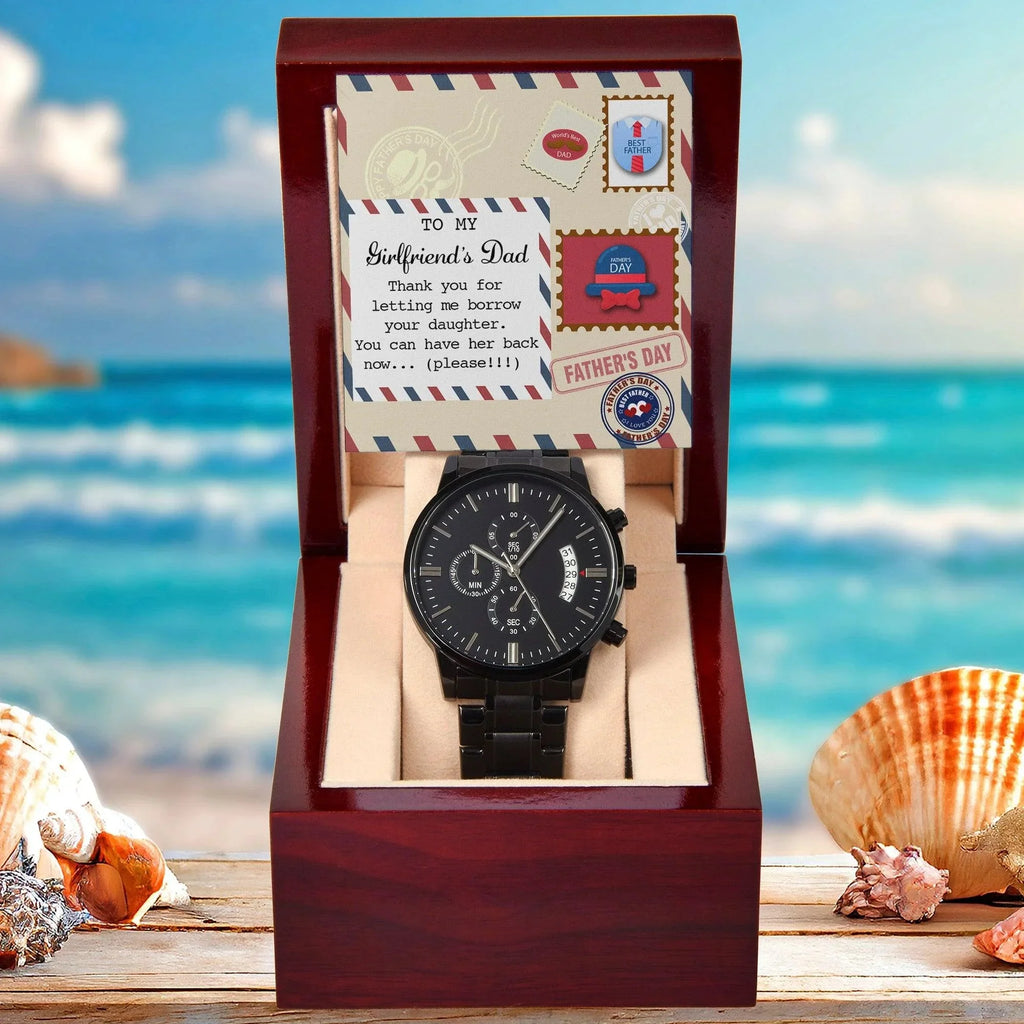 Funny Gift for Girlfriend’s Dad – “You Can Have Her Back Now” Message Card & Black Chronograph Watch – Hilarious Father’s Day or Birthday Gift for Her Dad