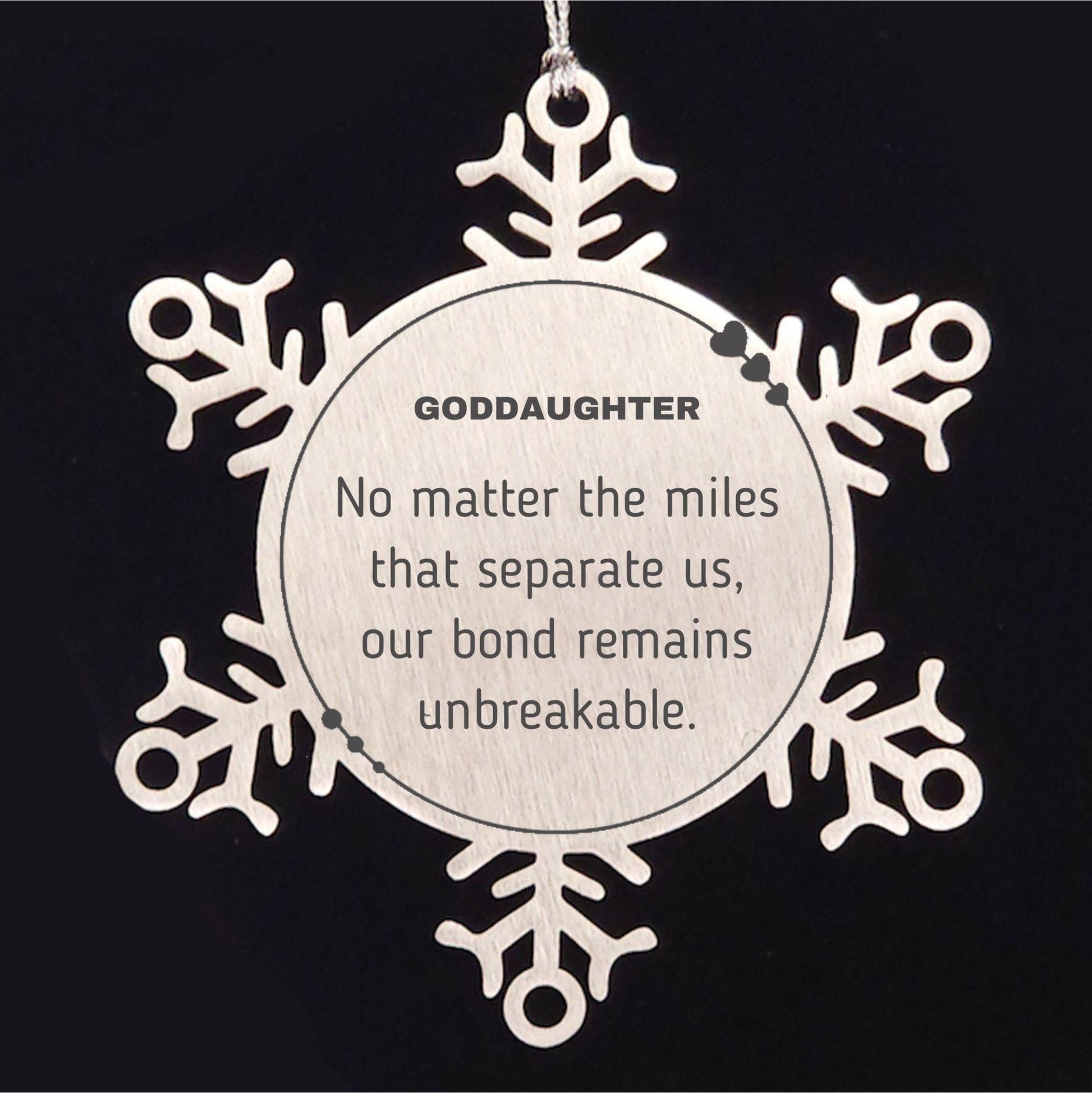 Goddaughter Long Distance Relationship Gifts, No matter the miles that separate us, Cute Love Snowflake Ornament For Goddaughter, Birthday Christmas Unique Gifts For Goddaughter