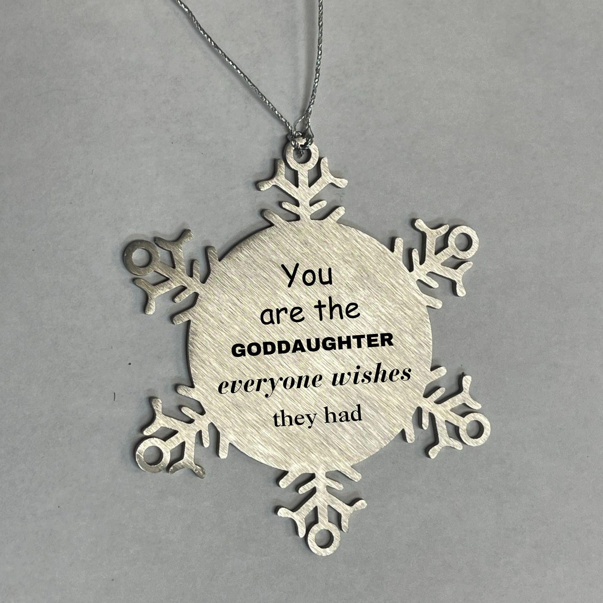 Goddaughter Snowflake Ornament, Everyone wishes they had, Inspirational Ornament For Goddaughter, Goddaughter Gifts, Birthday Christmas Unique Gifts For Goddaughter