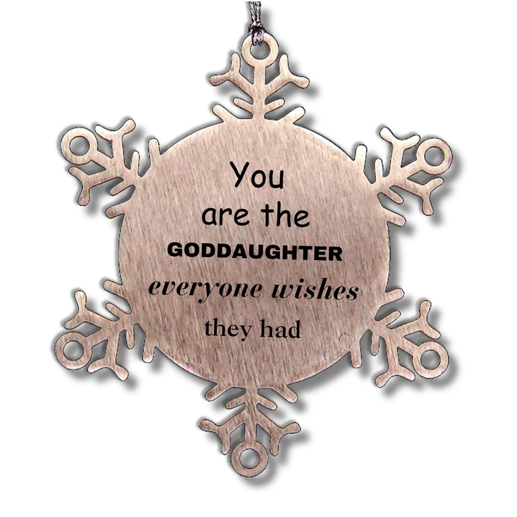 Goddaughter Snowflake Ornament, Everyone wishes they had, Inspirational Ornament For Goddaughter, Goddaughter Gifts, Birthday Christmas Unique Gifts For Goddaughter