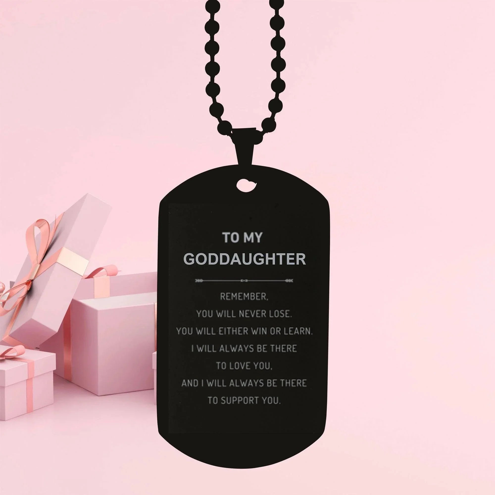Goddaughter Gifts, To My Goddaughter Remember, you will never lose. You will either WIN or LEARN, Keepsake Black Dog Tag For Goddaughter Engraved, Birthday Christmas Gifts Ideas For Goddaughter X-mas Gifts