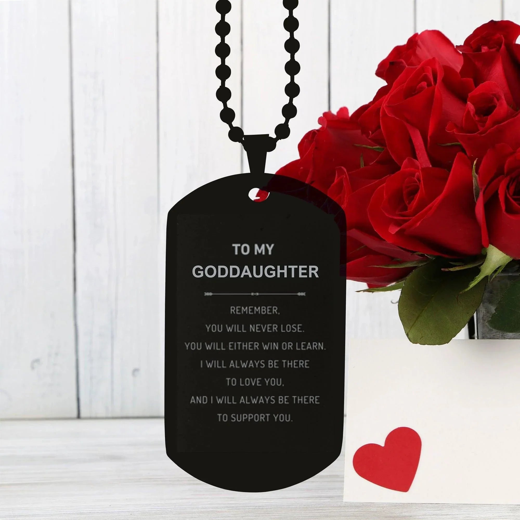 Goddaughter Gifts, To My Goddaughter Remember, you will never lose. You will either WIN or LEARN, Keepsake Black Dog Tag For Goddaughter Engraved, Birthday Christmas Gifts Ideas For Goddaughter X-mas Gifts