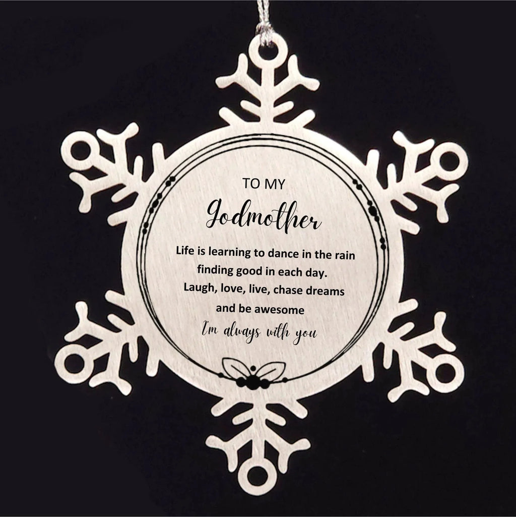 Godmother Snowflake Christmas Engraved Ornament Motivational Birthday Gifts - Life is learning to dance in the rain